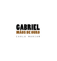 Gabriel Mos de Ouro.  Carla Mariam