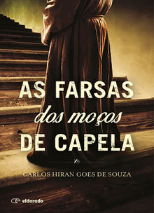 As farsas dos moos de capela.  Carlos Hiran Goes de Souza