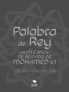 Palabra de Rey.  Lorenzo Peas Roldn