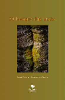 O bosque das antas.  Francisco Fernndez Naval