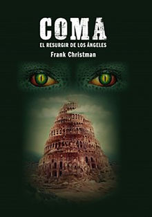 Coma: El resurgir de los ngeles.  Frank Christman