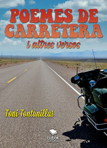 Poemes de carretera i altres versos.  Toni Fontanillas