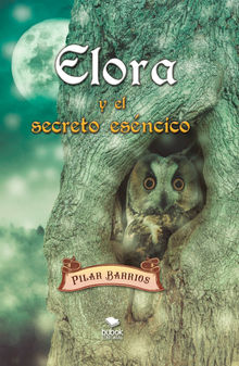 Elora y el secreto esncico.  Pilar Barrios