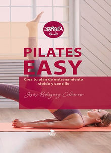 Pilates Easy.  Jess Rodrguez Colmenero