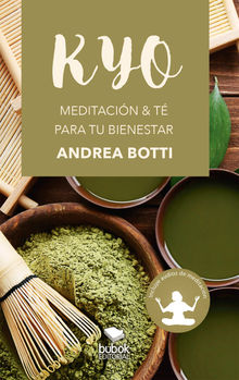 KYO - Meditacin & t para tu bienestar.  Andrea Botti