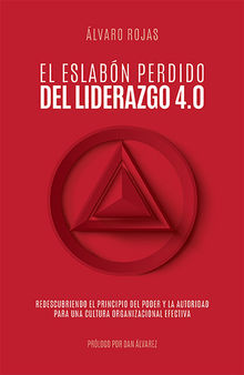 El eslabo?n perdido del liderazgo 4.0.  lvaro Rojas