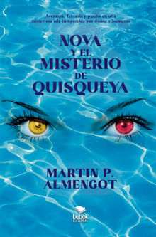 Nova y el misterio de Quisquya.  Martin Almengot