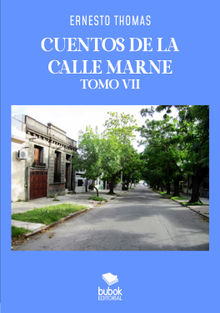 Cuentos de la calle Marne - Tomo VII.  Ernesto Thomas