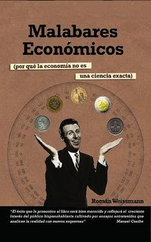 Malabares econmicos.  Roman Weissmann