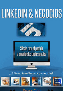 Linkedin & Negocios.  Mariano Cruz