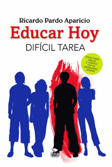 Educar hoy.  Ricardo Pardo Aparicio