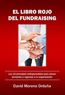 El libro rojo del fundraising.  David Moreno Ordua