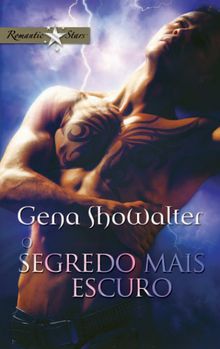 O segredo mais escuro.  Gena Showalter