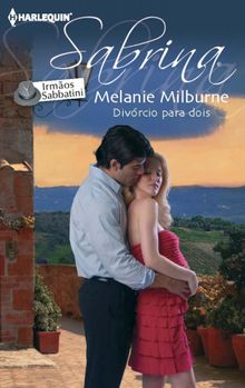 Divrcio para dois.  Melanie Milburne