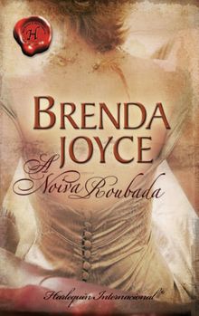 A noiva roubada.  Brenda Joyce