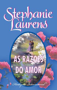 As razes do amor.  Stephanie Laurens