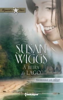  beira do lago.  Susan Wiggs