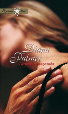 Atraco inesperada.  Diana Palmer