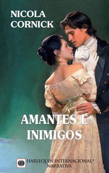 Amantes e inimigos.  Nicola Cornick