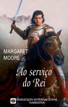 Ao servio do rei.  Margaret Moore