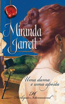 Uma dama e uma aposta.  Miranda Jarrett