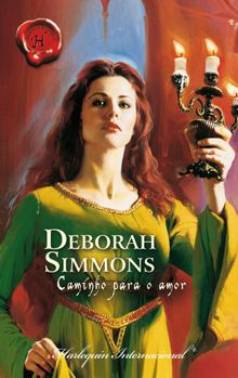 Caminho para o amor.  Deborah Simmons