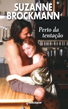 Perto da tentao.  Suzanne Brockmann