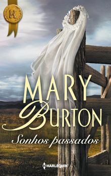 Sonhos passados.  Mary Burton