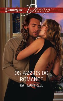 Os passos do romance.  Kat Cantrell