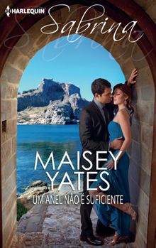 Um anel no  suficiente.  Maisey Yates