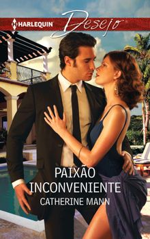 Paixo inconveniente.  Catherine Mann