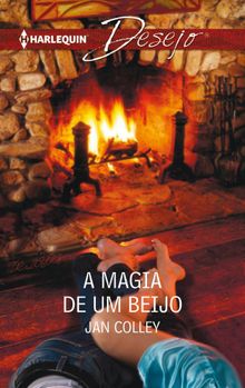 A magia de um beijo.  Jan Colley