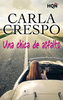 Una chica de asfalto.  Carla Crespo