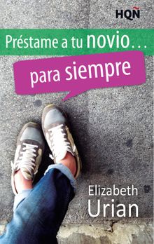 Prstame a tu novio... para siempre.  Elizabeth Urian