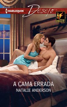 A cama errada.  Natalie Anderson