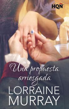 Una propuesta arriesgada.  Lorraine Murray