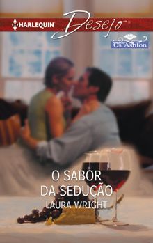 O sabor da seduo.  Laura Wright