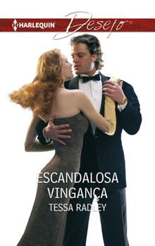 Escandalosa vingana.  Tessa Radley