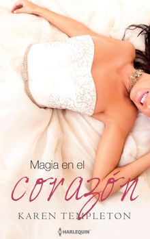 Magia en el corazn. LAURA GONZLEZ DE RIVERA OUTOMURO