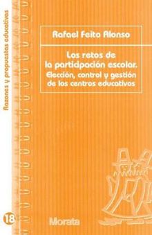 Los retos de la participacin escolar.  Rafael Feito Alonso