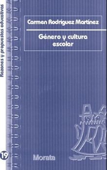 Gnero y cultura escolar.  Carmen Rodrguez Martnez