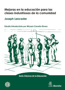 Mejoras en la educacin para las clases industriosas de la comunidad.  Joseph Lancaster