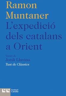 L'expedici dels catalans a Orient.  Ramon Muntaner