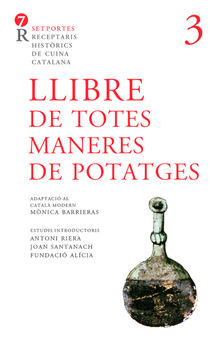 Llibre de totes maneres de potatges.  Anonim