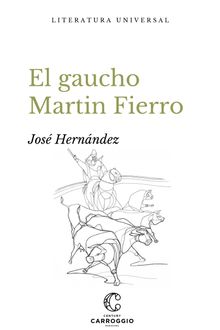 El gaucho Martin Fierro.  Jos Hernndez