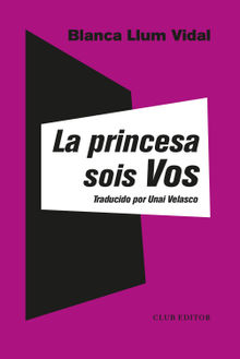 La princesa sois vos.  Unai Velasco