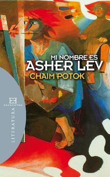 Mi nombre es Asher Lev.  Chaim Potok