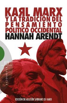 Karl Marx y la tradicin del pensamiento poltico occidental.  Hannah Arendt
