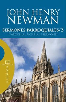 Sermones parroquiales / 3.  John Henry Newman