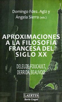 Aproximaciones a la filosofa francesa del siglo XX.  ngela Sierra Gonzlez